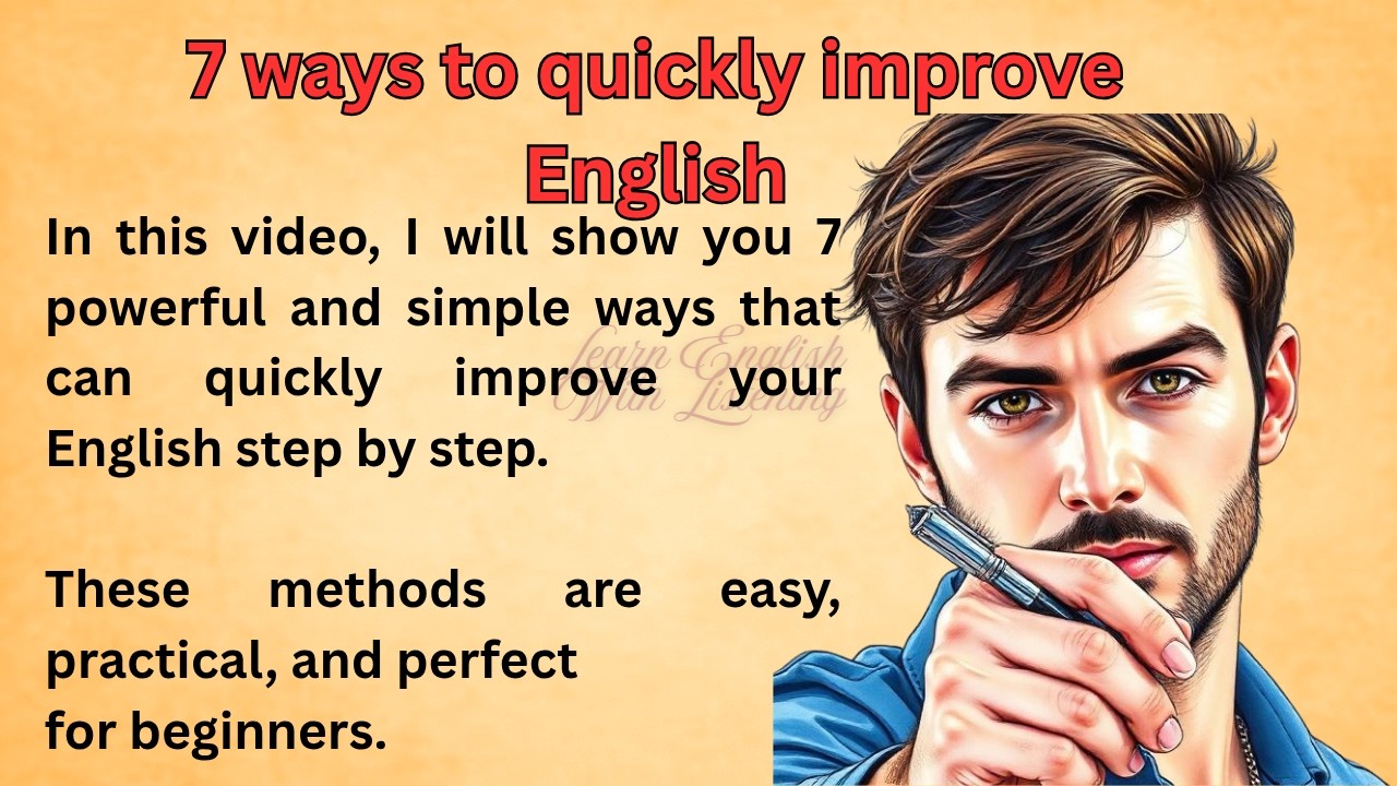 7 ways to quickly improve your English || The Best Way To Practice ...