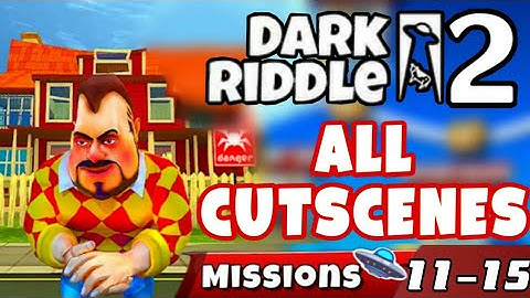 Dark Riddle 2 - Story Mode - All Cutscenes [Level 11 - 15] Chapter 3 - Android - ios