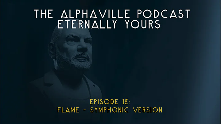 The Alphaville Podcast - Eternally Yours | Ep 12: ...