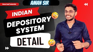 INDIAN DEPOSITORY SYSTEM IN DETAIL ? || AMAN SIR || NEW LEAF || viral youtube