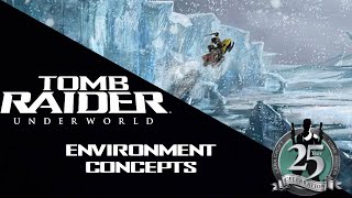 Development: Environment Concepts | Tomb Raider: Underworld #TR25