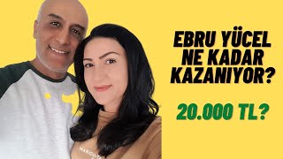 Ebru Yücel Ne Kadar Kazanıyor?