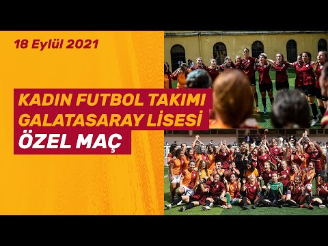 📺 Galatasaray SK Kadın Futbol Takımı ile Galatasaray Lisesi Genç Kız Takımı dostluk karşılaşması