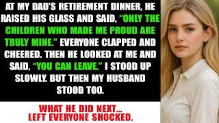 My Father Humiliated Me at His Retirement Dinner—Then My Husband Began a Revenge Story.