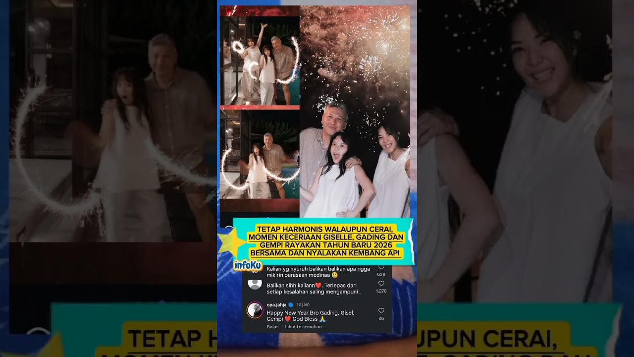 HARMONIS WALAUPUN CERAI,  GISELLE, GADING DAN GEMPI RAYAKAN TAHUN BARU DAN NYALAKAN KEMBANG API