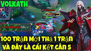 VOLKATH Cấm 10 Tướng 100 Trận Mới Thả 1 Trận và Càn Quét Cân 5 Khiến Địch Phải Thốt Đểu screenshot 5