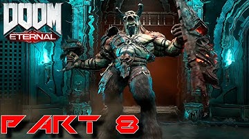 DOOM ETERNAL Gameplay Walkthrough Part 8 [ Sentinal Prime ]  - No Commentary
