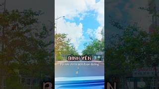 BÌNH YÊN | Đôi khi chỉ là một đoạn đường | POV Driving