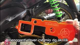 mengganti cover cvt mio sporty dengan akrilik