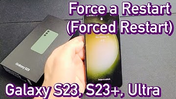 Galaxy S23/S23+/Ultra: How to Force a Restart (Forced Restart)