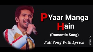 PYAR MANGA HAI (LYRICS) ZAREEN KHAN, ALI FAZAL ARMAAN MALIK, NEETI MOHAN | ABHIJIT VAGHANI