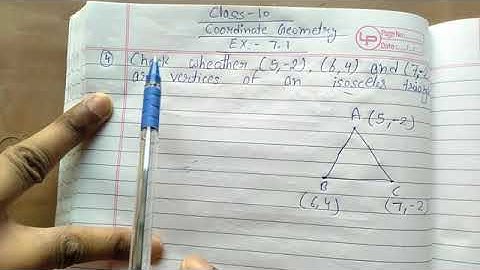 Check whether (5,-2), (6,4) and (7,-2) are vertices of an isosceles triangle.