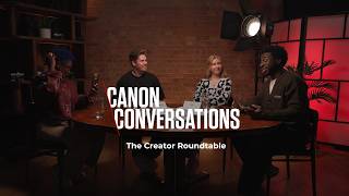 Canon Conversations: The Creator Roundtable - Episode 2