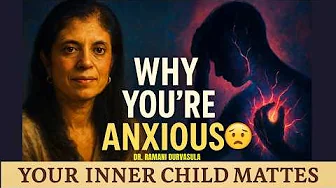 The Hidden Reason You Can’t Stop Feeling Anxious | Dr. Ramani Reveals the Truth