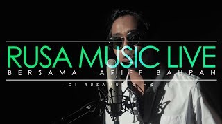 Ariff Bahran - Kata Akhirmu (Acoustic) [Rusa Music Live]