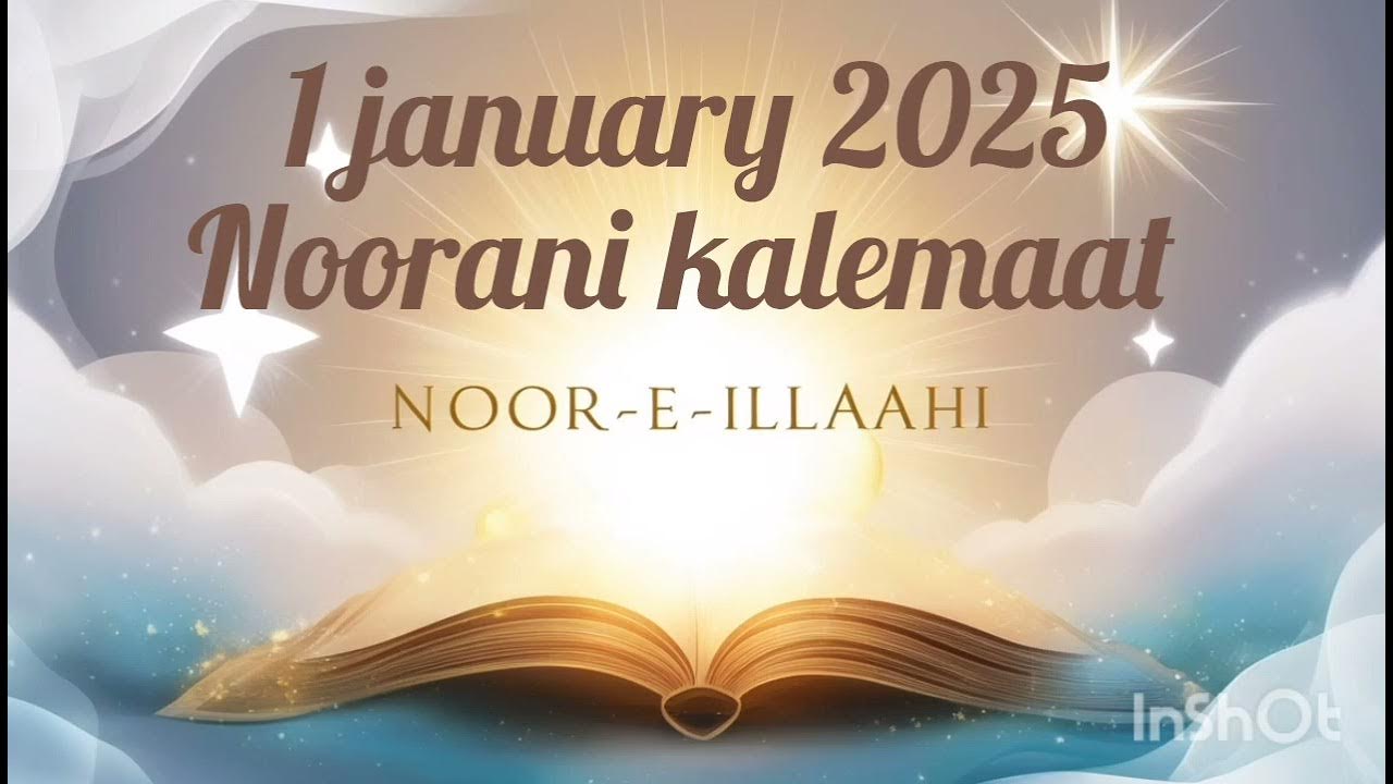 1 january 2025 Noorani kalemat YouTube 1 january 2025 Noorani kalemat YouTube