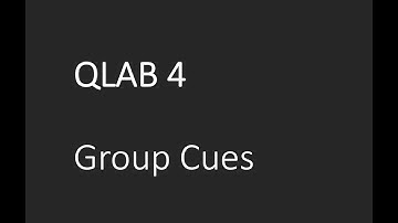QLAB4배워보기 05 Group Cues 01