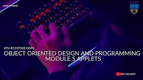 MODULE 5 APPLETS | KTU S3 OBJECT ORIENTED DESIGN AND PROGRAMMING