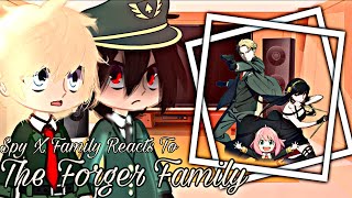 Spy X Family Reacts To The Forger Family || ⚠️SHIPS⚠️ || SxF