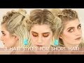 3 Hairstyles For Short Hair (with SugarBearHair) | Raquel Mendes | AD