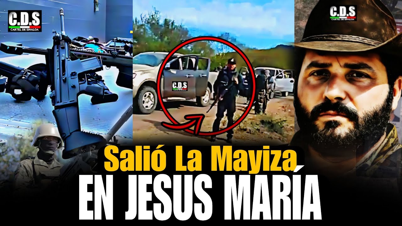 ⚠️¡¡SE CALIENTA Jesús María!! MAYIZA reacciona al MEGA OPERATIVO con 30 TROKAS en SINALOA