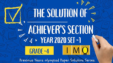 Grade 4 IMO 2020 set A | Achievers section solution | Previous years paper solution #mathsolympiad