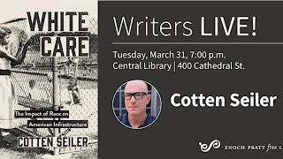 Cotten Seiler: "White Care: The Impact of Race on American Infrastructure"