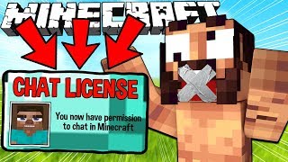 If You Needed a Chat License to Chat - Minecraft