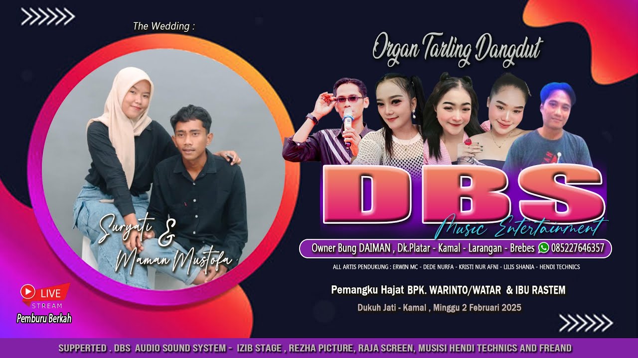 Live Organ Dangdut DBS MUSIC Edisi malam || Dukuh Jati - Desa Kamal , Minggu 2 Februari 2025
