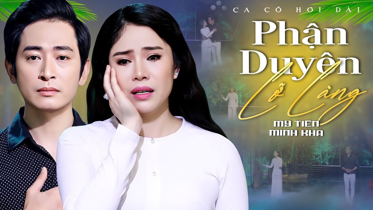 Ca Cổ Hơi Dài 2025💙PHẬN DUYÊN LỠ LÀNG - Mỹ Tiên ft Minh Kha Ca Cổ Song Ca | Ca Cổ Cải Lương Hay Nhất