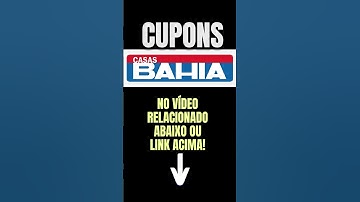 CUPOM CASAS BAHIA COMO COMPRAR COM CUPOM DE DESCONTO VÁRIOS CUPONS FUNCIONANDO primeira compra app
