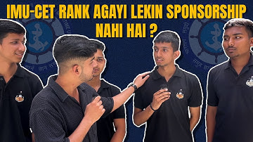 IMU-CET ki rank agai but sponsorship nahi hai ?