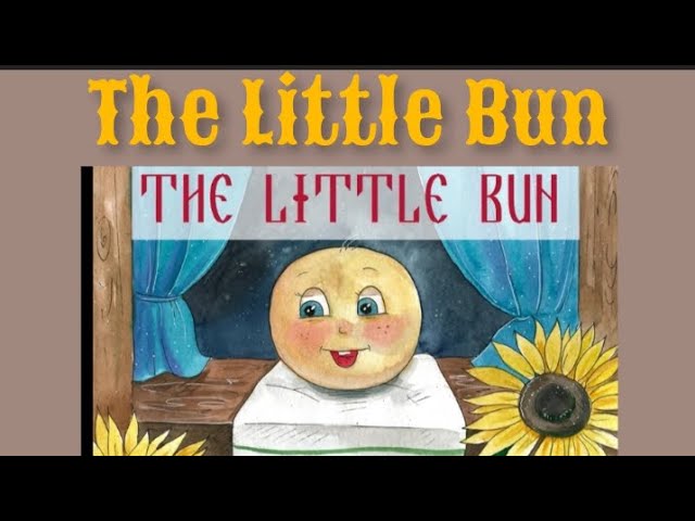 The Little Bun - Read Aloud Story - Articles