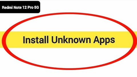 How to install unknown apps, install APK, Redmi note 12 Pro 5G third party app install kaise karen,