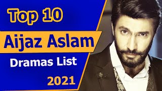 Top 10 Aijaz Aslam Dramas List | Aijaz Aslam | Ijaz Aslam | Best Pakistani drama | BTS Drama Fever