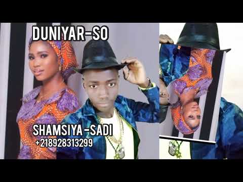 Sabuwar Wakar Shamsiya Sadi Duniyar So 2022