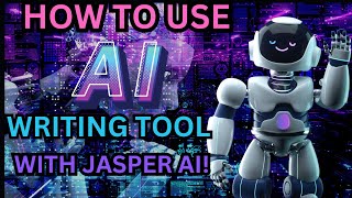 How To Use An AI Writing Assistant For Content Creation - JASPER AI REVIEW