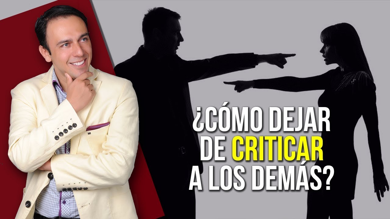 ¿Cómo dejar de criticar a los demás? Reflexiones de la vida YouTube