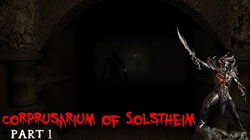 The Elder Scrolls V Skyrim | Mod Quest |  The Corprusarium of Solstheim - PART 1