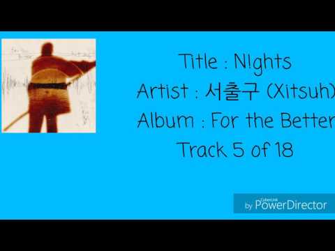 05. 서출구 (Xitsuh) - N!ghts