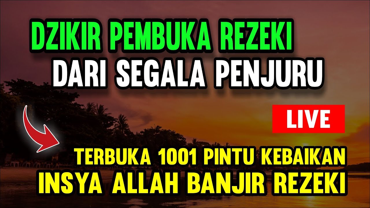 PUTAR DZIKIR INI❗Dzikir Mustajab Pembuka Pintu Rezeki, InsyaAllah Rezekimu Mengalir Deras