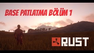 Rust Base Patlatma 1