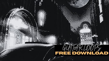 FREE GUITAR/PIANO LOOP KIT/SAMPLE PACK