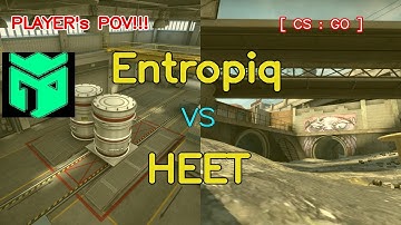 Entropiq vs HEET Highlights /  at PGL Major Antwerp 2022 Europe RMR B