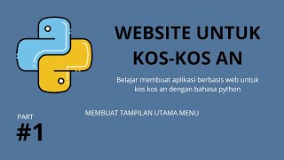 Belajar Python #1 | Membuat Halaman Utama | Belajar Bahasa Python Membuat Website kos-kosan