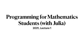 Lecture 1, Week 1 (2 hrs) Start of Unit 1: Course intro, basics, bits, bytes, and Julia