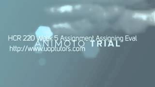 HCR 220 Week 5 Assignment Assigning Evaluation and Management