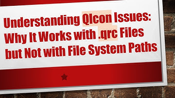 Understanding QIcon Issues: Why It Works with .qrc Files but Not with File System Paths