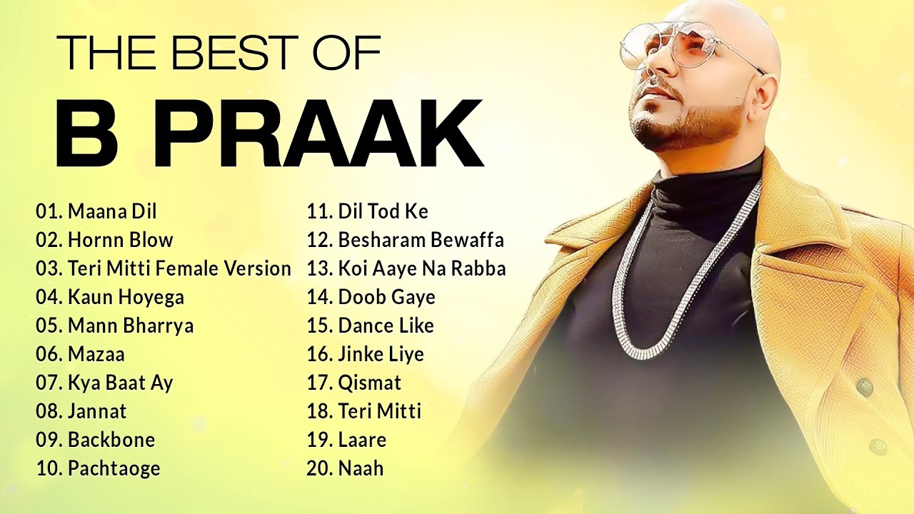 Best Of B Praak | B Praak All Songs | B Praak Latest Songs 2021