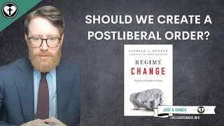 Regime Change by Patrick Deneen